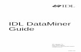 IDL DataMiner Guide - Michigan Technological University · ENVI® and IDL ® are registered ... IDL DataMiner is a database-independent API for accessing and manipulating data ...