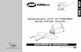 Spectrum 375 X-TREME And XT30 Torch - TS … Spectrum 375 X-treme... · Spectrum 375 X-TREME And XT30 Torch File: Plasma Cutters Visit our website at ENGLISH. Miller Electric manufactures