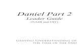 Daniel Part 2 - precept.org · 2017 Precept Ministries International Daniel Part 2 Leader Guide Lesson 1, Chapter 7 1 DANIEL PART 2 LEADER GUIDE Lesson 1 Lesson emphasis • Daniel
