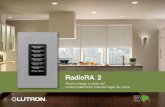 RadioRA2 Consumer Brochure - lutron.com RA2... · Botonera seeTouch ® montada en la pared, en color piedra, con grabado personalizado Cree escenas de iluminación que se adaptan