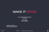 MAKE IT STICK - CH2Vppfa.my-pta.org/Content/265_2/Files/2015-11-16-MakeitStick_Cole.pdf · MAKE IT STICK THE SCIENCE OF SUCCESSFUL LEARNING Peter C. Brown Henry L. Roediger III Mark
