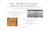 The Maya Ceramic Book of Creation - Leiden … · The Maya Ceramic Book of Creation The Trials of the Popol Vuh Hero Twins Displayed on Classic Maya Polychrome Painted Pottery First