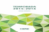 TEMPORADA 2015-2016 - CBRE: Europe, Middle East … · 6 Las claves del Retail en España | Temporada 2015-2016 | CBRE 7 SE ASIENTA EL CRECIMIENTO ECONÓMICO Todos los indicadores