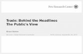 Trade: Behind the Headlines The Public’s View - … · 03/10/2017 · Trade: Behind the Headlines The Public’s View . Bruce Stokes . ... Only double digit changes shown. ... Spain.