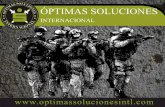 ÓPTIMAS SOLUCIONES - International Optimal Solutionsoptimalsolutionsintl.com/downloads/spanish.pdf · Curso de Detección de Explosivos con Canes (K9) 27 ... asistió a los cursos