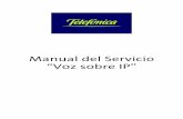 Manual Servicio Voz sobre IP - movistar.es · Manual del Servicio Soluciones de Telefonía IP Dirección General de Gestión de Productos y Servicios de Marketing 7 Perfil Permite