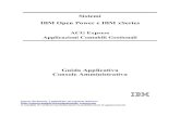 Sistema iSeries IBM - Acginfo.itexpress.acginfo.it/guide/CONSOLE-guida-380.pdf · Sistemi IBM Open Power e IBM xSeries ACG Express Applicazioni Contabili Gestionali Guida Applicativa
