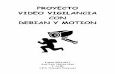 PROYECTO VIDEO VIGILANCIA CON DEBIAN Y MOTIONinformatica.gonzalonazareno.org/proyectos/2015-16/proyecto... · libmysqlclient18{a} motion mysql-common{a} 0 paquetes actualizados, 3