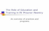 The Role of Education and Training in RI Prisoner Reentry Workshop Powerpoint... · The Role of Education and Training in RI Prisoner Reentry ... Ralph Orleck Special Education ...