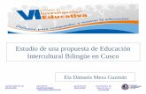Estudio de una propuesta de Educación Intercultural ...blog.pucp.edu.pe/blog/cise/wp-content/uploads/sites/443/2015/05/... · Participan docentes y alumnos. Cuentos, cantos, adivinanzas,