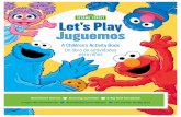 Let’s Play Juguemos - sesamestreetincommunities.org · All Rights Re served. 5 Silly Friends Amigos cómicos ... A veces nos sentimos muy felices y emocionados, y otras veces nos