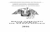TRANSITORIO Y AUTÓNOMO - unitru.edu.peunitru.edu.pe/Publicaciones/CEUA/AUTO_CF_CU_AU_2018/REGLAMENTO 2018... · Primera Disposición Complementaria Transitoria de la Ley 30220 de