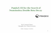 PandaX III for the Search of Neutrinoless Double Beta Decay · 1 PandaX III for the Search of Neutrinoless Double Beta Decay Karl Ludwig Giboni Shanghai Jiao Tong University KEK,