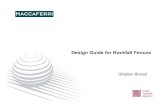 Design Guide for Rockfall Fences - marshall.edu · Software: RocFall – Rocscience Inc - Toronto Topographic section with the rock trajectories Rockfall Simulation Software. PARAMETERS