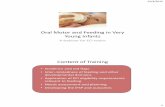 Oral Motor and Feeding in Very Young Infants07D0901F-86B6-4CD0-B7A2-908BF5F... · Oral Motor and Feeding in Very Young Infants A webinar for ECI teams Content of Training ... control