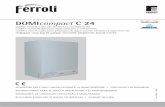 DOMIcompact C 24 - ferroli-assistenza.it PDF/DOMICOMPACT C24.pdf · caldera mural de gas para agua sanitaria y calefacción ... INSTRUCCIONES PARA EL USO, ... una caldaia murale FERROLI