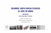 COLUMBUS: SOUTH AFRICAN STAINLESS ALL OVER THE … · COLUMBUS: SOUTH AFRICAN STAINLESS ALL OVER THE WORLD ... • ISO 14001 • BPEO (Best ... * liquids. Sustainability – way of