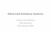 Advanced Database Systems - Fernando Pessoa University Isolation... · Engenharia Informática ... Final Project II (3) Man-Machine Interaction (6) ... Course syllabus module topics
