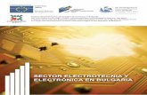 SECTOR ELECTROTECNIA Y ELECTRÓNICA EN BULGARIA · para las necesidades de la electrotecnia y la electrónica, a saber, desde el personal de montaje hasta ingenieros altamente cualiﬁ