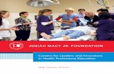 JOSIAH MACY JR. FOUNDATIONmacyfoundation.org/docs/annual_reports/JMF_14_AnnualReport_fin_web.pdf · Today, the Josiah Macy Jr. Foundation is the only national foundation dedicated