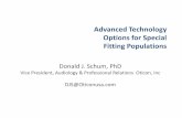 Advanced Technology Options for Special Fitting Populationsaudiologiabrasil.org.br/portal/conteudo/espacosaber_donaldschum.pdf · Advanced Technology Options for Special Fitting Populations