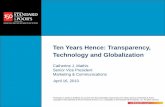 Ten Years Hence: Transparency, Technology and Globalization · Henry Varnum Poor. 11. Permission to reprint or distribute any content from this presentation requires the prior written
