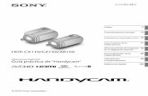 HDR-CX110/CX150/XR150 - Sony eSupport · Zeiss, en Alemania, y Sony Corporation, y produce imágenes superiores. Adopta el sistema ... El diseño y las especificaciones de la ...