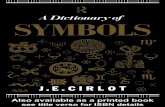A DICTIONARY OF SYMBOLS - aids-3d.com of Symbols.pdf · A DICTIONARY OF SYMBOLS. Translated from the Spanish ... VIII. Capitals, monastery of Santo Domingo de Silos IX. Early Christian