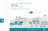 Cambridge English: Key for Schools is a version of ... · Cambridge English: Key for Schools is a version of Cambridge English: Key (KET) that is specifically designed to motivate