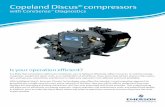 Copeland Discus compressors - Scotty's Refrigeration Inc · Copeland Discus® compressors with CoreSense™ Diagnostics Is your operation efficient? It is likely that somewhere within