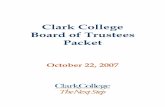 Clark College Board of Trustees Packet · Clark College Board of Trustees Packet October 2007 ... Executive Assistant Marta Dragomir is spearheading the ... Dr. Rachel Ruiz, ...