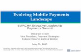 Evolving Mobile Payments Landscape · Evolving Mobile Payments Landscape ... – MC MoneySend, Visa v.me, Amex Serve ... • Reloadable virtual prepaid card