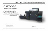CMT-330 - The Challenge Machinery Company · APR 2018 CMT-330 Three Knife Trimmer 1-2 1. Introduction 1.1 Warranty Information READ THIS MANUAL BEFORE OPERATING! Follow all precautions