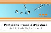 Pentesting iPhone & iPad Applications - Hack In Paris · Pentesting iPhone & iPad Apps Hack In Paris 2011 – June 17 . Who are we? •Flora Bottaccio Security Analyst at ADVTOOLS