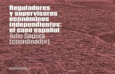 Reguladores y supervisores económicos independientes: el ...sgfm.elcorteingles.es/SGFM/FRA/recursos/doc/Libros/129429597... · organismos reguladores y supervisores. El lector podrá