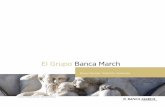 El Grupo Banca March - march-am.com · “core capital”, de más del doble de la media del sector bancario español y la ratio más alta de la banca europea, como ha puesto de manifiesto