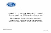Care Provider Background Screening Clearinghouse · The Care Provider Background Screening Clearinghouse (Clearinghouse) website is maintained by the Agency for Health Care Administration