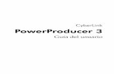 CyberLink PowerProducer 3download.cyberlink.com/ftpdload/user_guide/powerproducer/3/esp/... · DVD-Video • finaliza o no ... Adquirir el contenido de vídeo y añadir una presentación