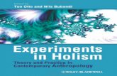 Experiments in Holism - - ResearchOnline@JCU_Bubandt_2010... · Experiments in Holism Theory and Practice in Contemporary Anthropology Edited by Ton Otto and Nils Bubandt @WILEY-BLACKWELL