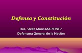 Dra. Stella Maris MARTINEZ Defensora General de la Nación Dra. Stella Maris... · (modelo de staff de servicio o servicio legal). •B) La prestación se ... •Participaron de la