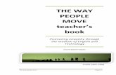 THE WAY PEOPLE MOVE teacher’s book - apliense.xtec.catapliense.xtec.cat/arc/sites/default/files/MP_teacher's book.pdf · THE WAY PEOPLE MOVE teacher’s book Promoting empathy through