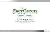 NYSE Arca: EEE - Issuer Directedg1.precisionir.com/irwebsites/evergreen/10-06-11 EEE June... · Safe Harbor Statements in this presentation that relate to future plans or projected