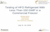 Testing of HFO Refrigerant With Less Than 150 GWP in a … · Testing of HFO Refrigerant With Less Than 150 GWP in a Commercial Freezer Barbara Minor ... Leading HFC refrigerant for