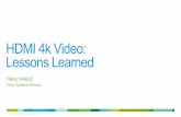HDMI 4k Video: Lessons Learned - eLinux.org · HDMI 4k Video: Lessons Learned Hans Verkuil Cisco Systems Norway ... Impossible to know what to do without presenting test images and