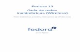 Guía de redes inalámbricas (Wireless) Fedora 13 · 5.2. Controladores, Chipsets, Dispositivos ... En ediciones PDF y de papel, este manual utiliza tipos de letra procedentes de