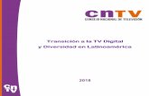 Transición a la TV Digital y Diversidad en Latinoaméricaprai.tv/wp-content/uploads/2018/06/TDT-Transición-y-Diversidad-en... · llalalala B alance Programación Cultural ... y