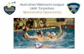 Australian Waterpolo League UWA Torpedoes Sponsorship ...uwatorpedoeswpc.com.au/wp/wp...UWA-Sponsorship-Opportunity-Final.pdf · Sponsorship Opportunity. 1. WATER POLO AUSTRALIA.