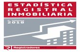 ESTADÍSTICA REGISTRAL INMOBILIARIA · Estadística Registral Inmobiliaria 2º Trimestre 2018 Colegio de Registradores de la Propiedad, Bienes Muebles y Mercantiles de España 2 Centro