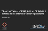 TRANSNATIONAL CRIME, LOCAL CRIMINALS. Hope.pdf · TRANSNATIONAL CRIME, LOCAL CRIMINALS ... Colima. Nacional. Sinaloa. Michoacán. Querétaro. Coahuila. ... Consejo de administración