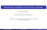 Carlos R. Mafra (work with Oliver Schlotterer) · Carlos R. Mafra (work with Oliver Schlotterer) Department of Applied Mathematics and Theoretical Physics University of Cambridge